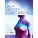 Atlas of Contemporary Aesthetic Breast Surgery: A Comprehensive Approach