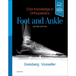 Core Knowledge in Orthopaedics: Foot and Ankle