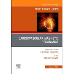 Cardiovascular Magnetic Resonance, An Issue of Heart Failure Clinics