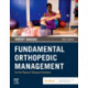 Fundamental Orthopedic Management for the Physical Therapist Assistant