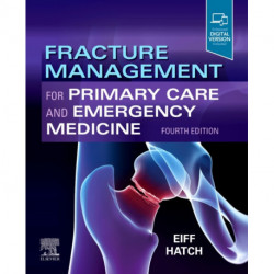 Fracture Management for Primary Care and Emergency Medicine: Expert Consult - Online and Print