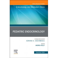 Pediatric Endocrinology, An Issue of Endocrinology and Metabolism Clinics of North America