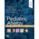 Pediatric Allergy: Principles and Practice: Principles and Practice