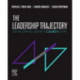 The Leadership Trajectory: Developing Legacy Leaders-Ship