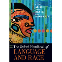 The Oxford Handbook of Language and Race