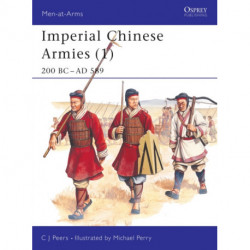 Imperial Chinese Armies (1): 200 BC–AD 589
