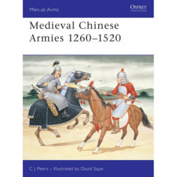 Medieval Chinese Armies 1260–1520