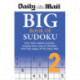 Daily Mail Big Book of Sudoku Volume 2: Over 400 sudokus, ranging from easy to fiendish, from the pages of the Daily Mail