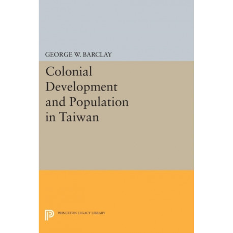 Colonial Development and Population in Taiwan