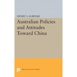Australian Policies and Attitudes Toward China