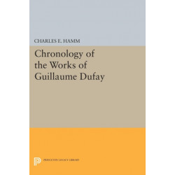 Chronology of the Works of Guillaume Dufay