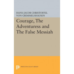 Courage, The Adventuress and The False Messiah