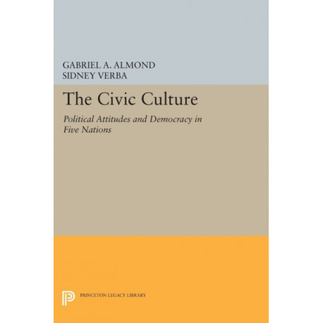 The Civic Culture: Political Attitudes and Democracy in Five Nations