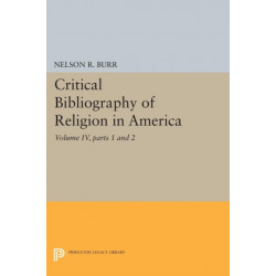 Critical Bibliography of Religion in America, Volume IV, parts 1 and 2