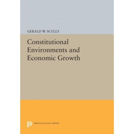 Constitutional Environments and Economic Growth