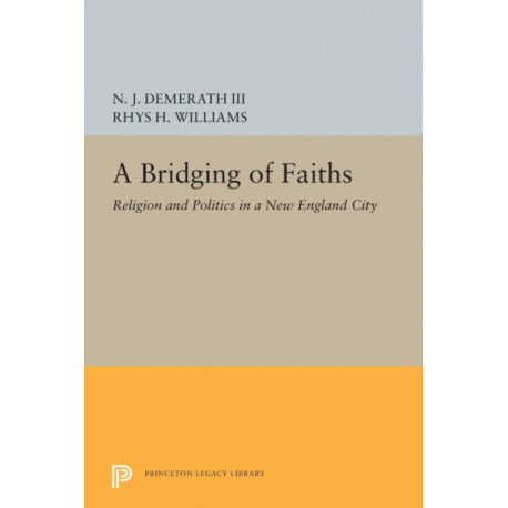 A Bridging of Faiths: Religion and Politics in a New England City