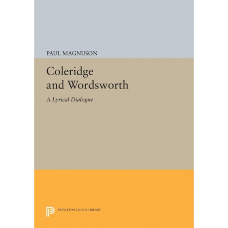 Coleridge and Wordsworth: A Lyrical Dialogue