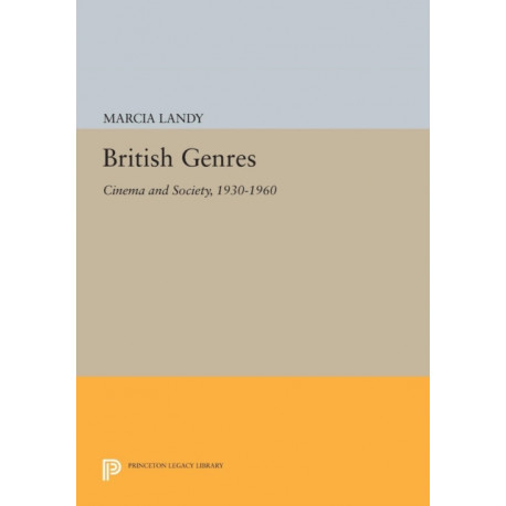 British Genres: Cinema and Society, 1930-1960