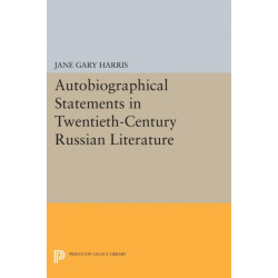 Autobiographical Statements in Twentieth-Century Russian Literature