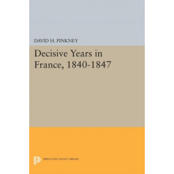 Decisive Years in France, 1840-1847