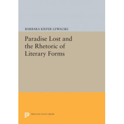 Paradise Lost and the Rhetoric of Literary Forms