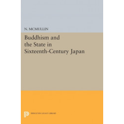 Buddhism and the State in Sixteenth-Century Japan