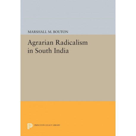Agrarian Radicalism in South India