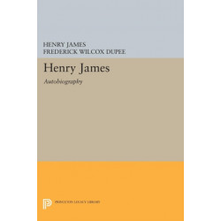 Henry James: Autobiography