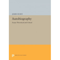 Autobiography: Essays Theoretical and Critical