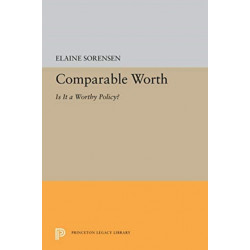 Comparable Worth: Is It a Worthy Policy?