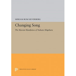Changing Song: The Marxist Manifestos of Nakano Shigeharu