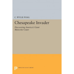 Chesapeake Invader: Discovering America's Giant Meteorite Crater