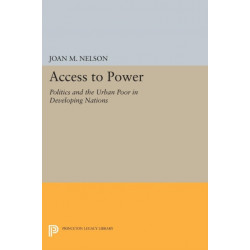Access to Power: Politics and the Urban Poor in Developing Nations
