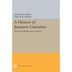 A History of Japanese Literature, Volume 2: The Early Middle Ages