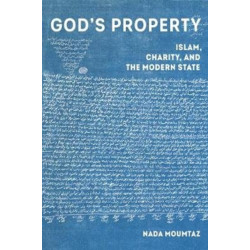 God's Property: Islam, Charity, and the Modern State