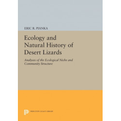 Ecology and Natural History of Desert Lizards: Analyses of the Ecological Niche and Community Structure