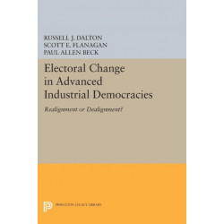 Electoral Change in Advanced Industrial Democracies: Realignment or Dealignment?