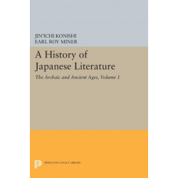A History of Japanese Literature, Volume 1: The Archaic and Ancient Ages