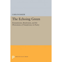 The Echoing Green: Romantic, Modernism, and the Phenomena of Transference in Poetry