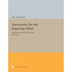 Astronomy for the Inquiring Mind: (Excerpt from Physics for the Inquiring Mind)