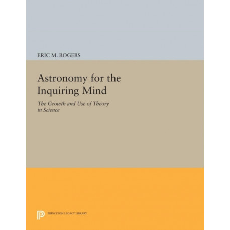 Astronomy for the Inquiring Mind: (Excerpt from Physics for the Inquiring Mind)