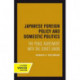 Japanese Foreign Policy and Domestic Politics: The Peace Agreement with the Soviet Union