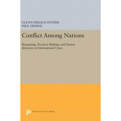 Conflict Among Nations: Bargaining, Decision Making, and System Structure in International Crises