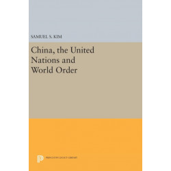 China, the United Nations and World Order