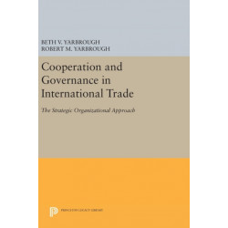Cooperation and Governance in International Trade: The Strategic Organizational Approach