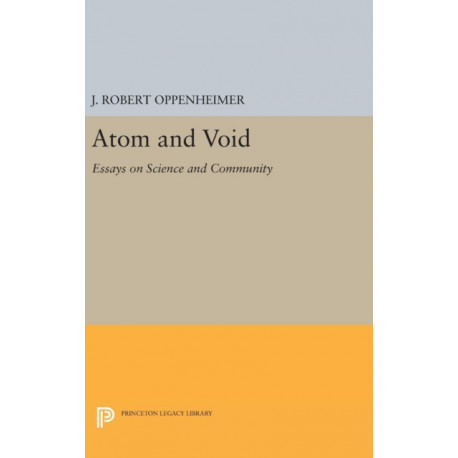 Atom and Void: Essays on Science and Community