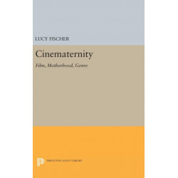 Cinematernity: Film, Motherhood, Genre