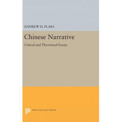 Chinese Narrative: Critical and Theoretical Essays