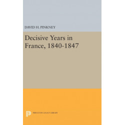 Decisive Years in France, 1840-1847