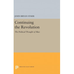 Continuing the Revolution: The Political Thought of Mao
